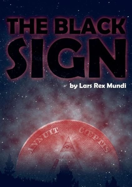 Cover for Lars Rex Mundi · The Black Sign (Paperback Book) [1e uitgave] (2017)