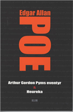 Cover for Edgar Allan Poe · Arthur Gordon Pyms eventyr &amp; Heureka (Sewn Spine Book) [1e uitgave] (2009)