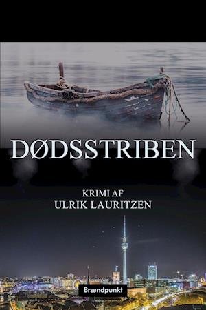 Cover for Ulrik Lauritzen · Dødsstriben (Sewn Spine Book) [1.º edición] (2023)