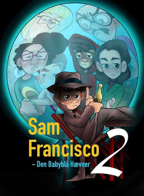 Sam Francisco: Sam Francisco - Den babyblå hævner - Kristian Flodgaard Bach og Kenneth Kirkeby - Books - Forlaget Leitura - 9788794520362 - November 1, 2024