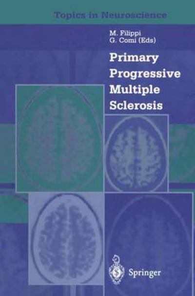 Cover for M Filippi · Primary Progressive Multiple Sclerosis - Topics in Neuroscience (Paperback Book) [Softcover reprint of the original 1st ed. 2002 edition] (2012)