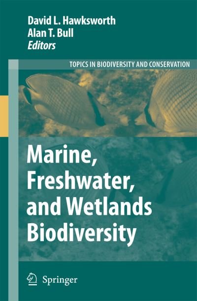 David L Hawksworth · Marine, Freshwater, and Wetlands Biodiversity Conservation - Topics in Biodiversity and Conservation (Paperback Book) [Softcover reprint of hardcover 1st ed. 2006 edition] (2010)