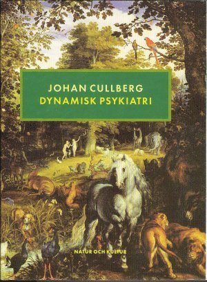 Cover for Johan Cullberg · Dynamisk psykiatri (Innbunden bok) (2003)