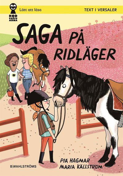 Saga och Max: Saga på ridläger - Pia Hagmar - Books - B Wahlströms - 9789132167362 - April 4, 2016