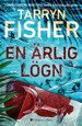Cover for Tarryn Fisher · En ärlig lögn (Inbunden Bok) (2023)