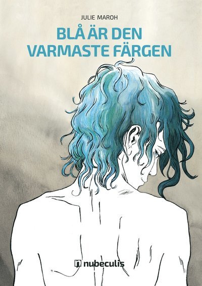 Cover for Julie Maroh · Blå är den varmaste färgen (Bok) (2015)