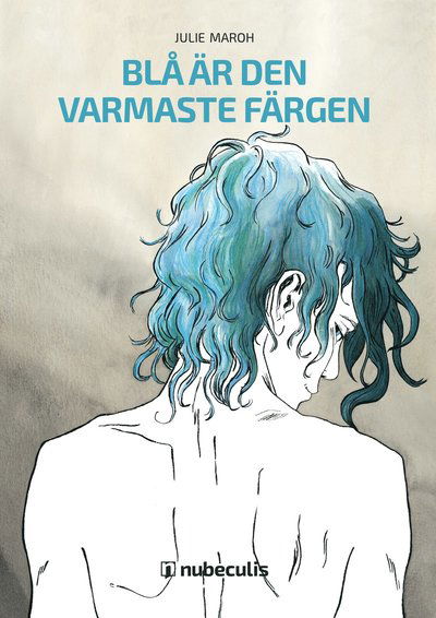 Cover for Julie Maroh · Blå är den varmaste färgen (Bok) (2015)