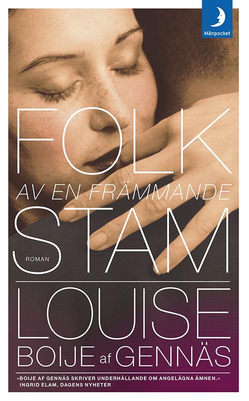 Folk av en främmande stam - Louise Boije af Gennäs - Books - MånPocket - 9789175034362 - April 15, 2015