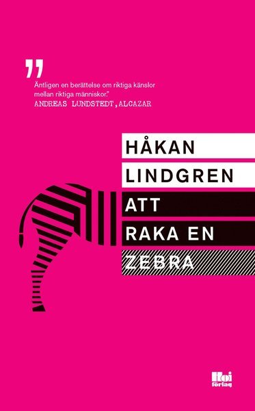 Cover for Håkan Lindgren · Att raka en zebra (Paperback Book) (2017)