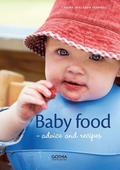 Cover for Anna Hansson · Baby food : advice and recipes (Book) (2017)