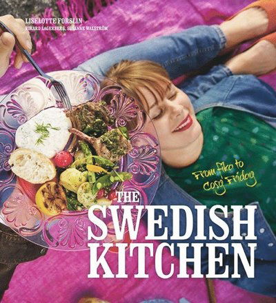 Cover for Rikard Lagerberg Liselotte Forslin · The Swedish kitchen : from fika to cosy Friday (Paperback Book) (2014)