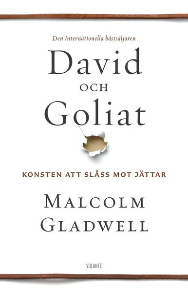 David och Goliat : konsten att slåss mot jättar - Malcolm Gladwell - Books - Volante - 9789187419362 - June 3, 2014