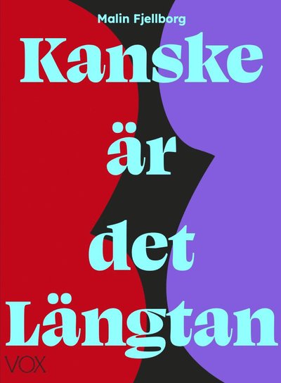 Cover for Malin Fjellborg · Kanske är det längtan (Hardcover Book) (2022)