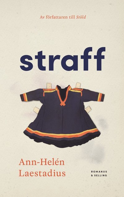 Cover for Ann-Helén Laestadius · Sápmitrilogin: Straff (Innbunden bok) (2023)