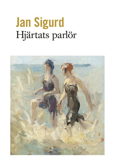 Cover for Jan Sigurd · Hjärtats parlör (Bound Book) (2023)