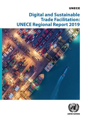 Cover for United Nations: Economic Commission for Europe · Digital and sustainable trade facilitation implementation in the UNECE region: 2019 Regional UNECE survey on trade facilitation (Paperback Book) (2020)