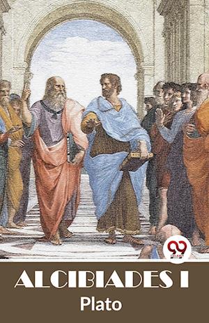 Cover for Plato · Alcibiades I (Taschenbuch) (2023)