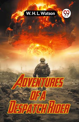 Cover for Watson W H L · Adventures of a Despatch Rider (Edition2023) (Paperback Book) (2023)