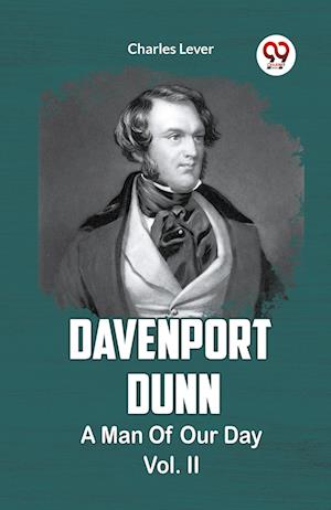 Cover for Charles Lever · DAVENPORT DUNN A MAN OF OUR TIMES Vol. II (Paperback Book) (2024)