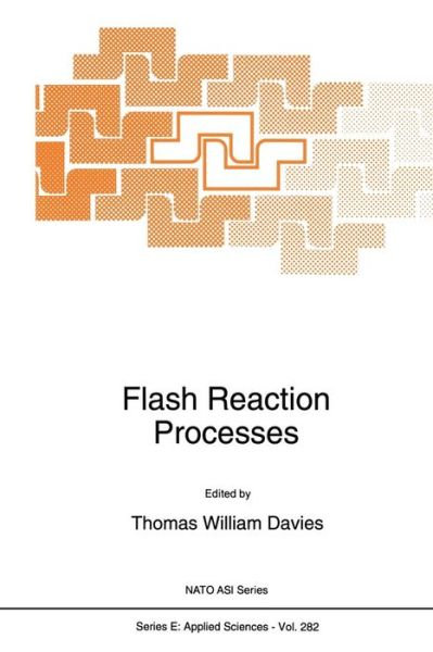 Cover for T W Davies · Flash Reaction Processes (Softcover Reprint of the Origi) (Pocketbok) [Softcover Reprint of the Original 1st Ed. 1995 edition] (2012)