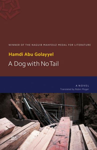 Cover for Hamdi Abu Golayyel · A Dog with No Tail (Paperback Book) (2015)