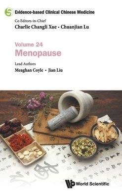 Cover for Coyle, Meaghan (Rmit Univ, Australia) · Evidence-based Clinical Chinese Medicine - Volume 24: Menopause - Evidence-based Clinical Chinese Medicine (Gebundenes Buch) (2020)