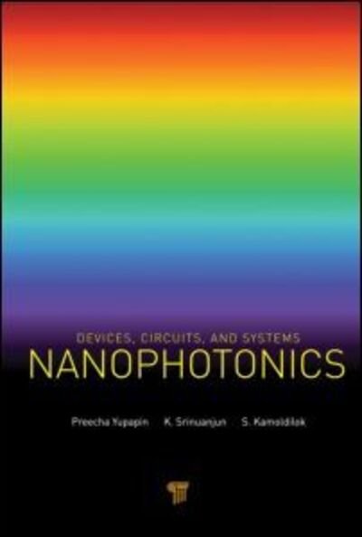 Cover for Preecha Yupapin · Nanophotonics: Devices, Circuits, and Systems (Gebundenes Buch) (2013)