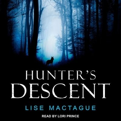 Cover for Lise Mactague · Hunter's Descent (CD) (2020)