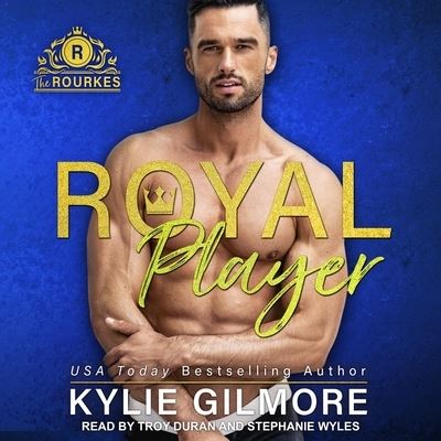 Cover for Kylie Gilmore · Royal Player (CD) (2020)