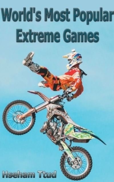 Cover for Hseham Ttud · World's Most Popular Extreme Games (Paperback Book) (2022)