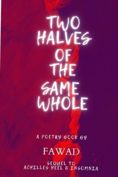 Cover for Fawad Ul Haq · Two Halves of the Same Whole (Bok) (2022)