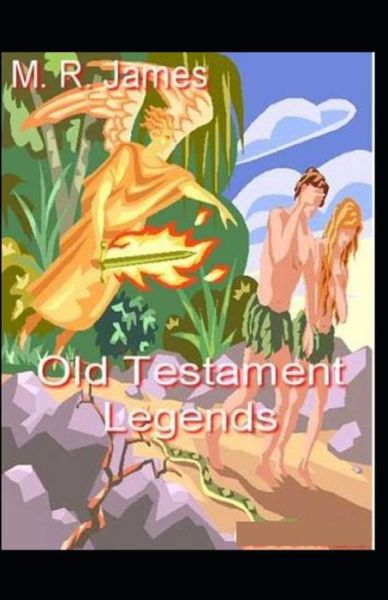 Cover for Montague Rhodes James · Old Testament Legends (Paperback Book) (2021)