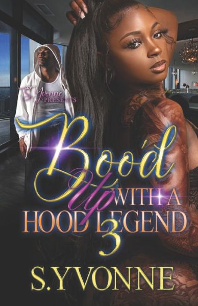 Cover for S Yvonne · Boo'd Up With A Hood Legend 3 (Paperback Book) (2020)