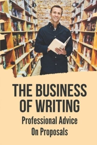 Gaylord Kasal · The Business Of Writing (Paperback Book) (2021)