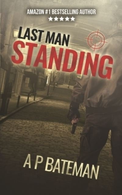 Cover for A P Bateman · Last Man Standing (Taschenbuch) (2020)