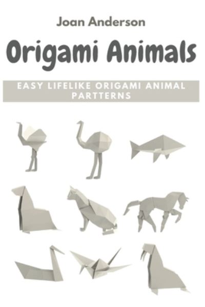 Cover for Joan Anderson · Origami Animals (N/A) (2020)