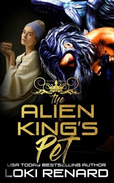 Cover for Loki Renard · The Alien King's Pet (Paperback Bog) (2021)