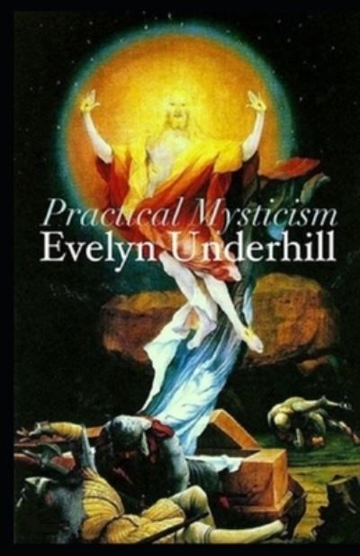 Cover for Evelyn Underhill · Practical Mysticism Illustrated (Paperback Book) (2021)