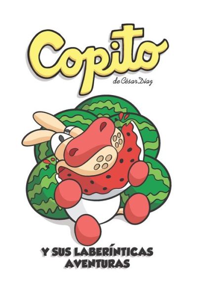 Cover for César Teodoro Díaz Lévano · Copito y sus laberinticas aventuras (Paperback Book) (2020)