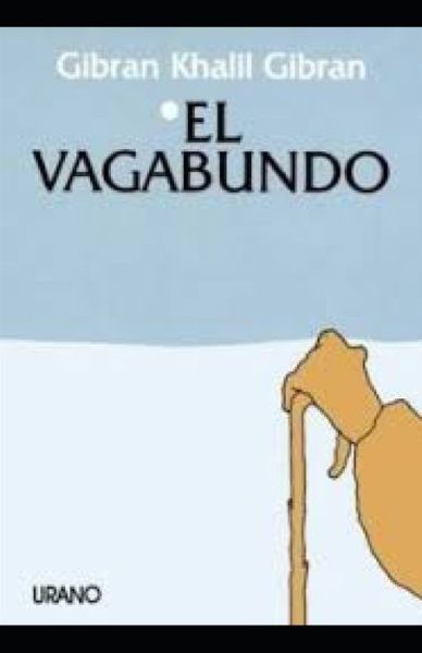 Cover for Khalil Gibran · El vagabundo (Paperback Book) (2020)