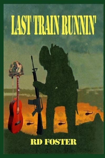 Cover for Rd Foster · Last Train Runnin' (Pocketbok) (2020)