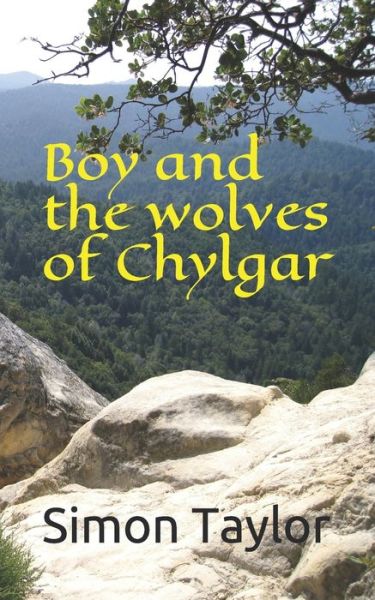 Cover for Simon Taylor · Boy and the Wolves of Chylgar (Paperback Bog) (2019)