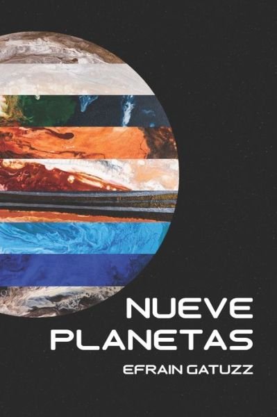 Cover for Efrain Gatuzz · Nueve Planetas (Paperback Book) (2020)