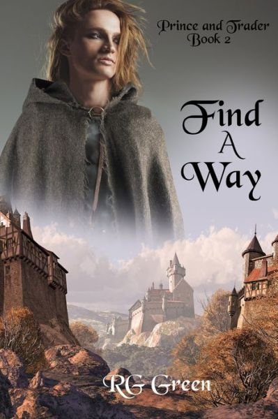Find A Way - Rg Green - Bøker - Independently Published - 9798651314362 - 14. august 2020