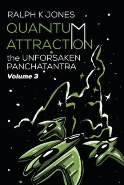 Quantum Attraction Vol 3 - Ralph K Jones - Książki - Independently Published - 9798654087362 - 30 czerwca 2020