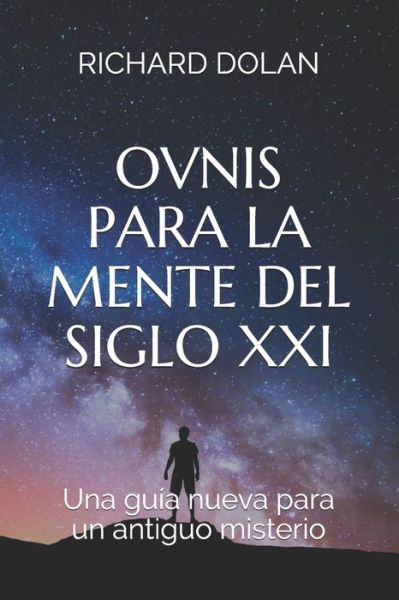 Cover for Richard Dolan · Ovnis para la mente del siglo XXI (Paperback Book) (2020)