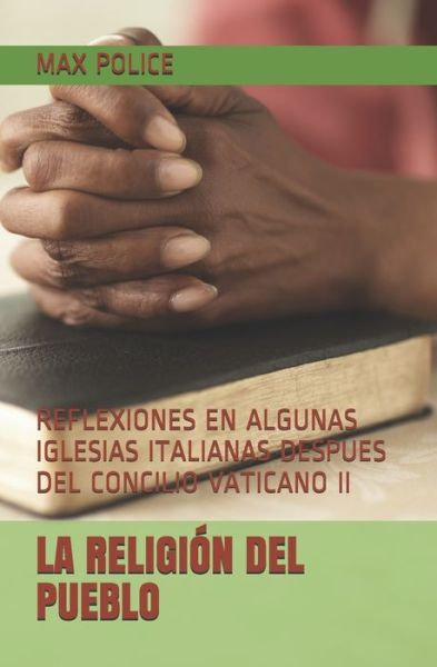 Cover for Max Police · La Religion del Pueblo (Paperback Book) (2020)