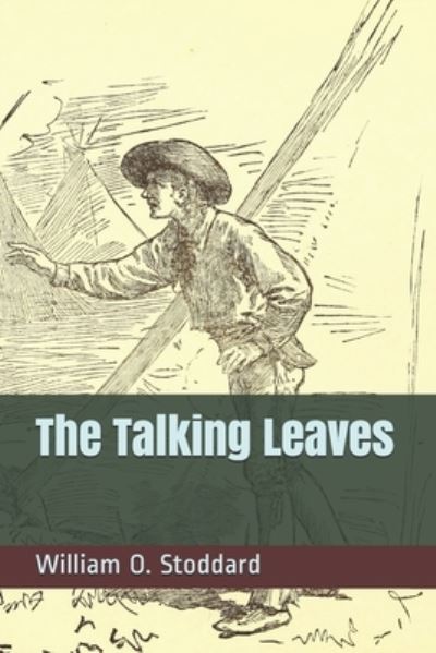 Cover for William O Stoddard · The Talking Leaves (Paperback Book) (2021)