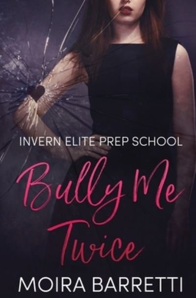 Cover for Moira Barretti · Bully Me Twice (Paperback Bog) (2021)