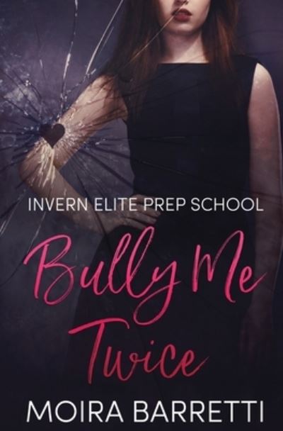 Cover for Moira Barretti · Bully Me Twice (Paperback Book) (2021)